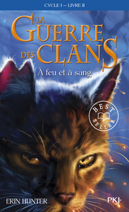 La guerre des Clans cycle I - tome 2 A feu et à sang -poche-