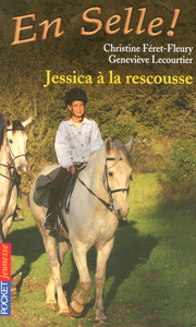 En Selle ! - tome 5 Jessica à la rescousse