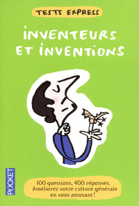 Tests express / Inventeurs et inventions