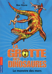 La grotte des dinosaures - tome 8 Le monstre des mers