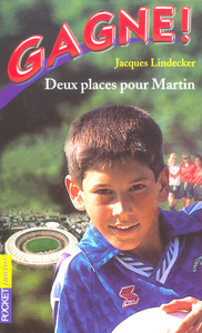 Gagne ! - tome 2 Deux places pour Martin