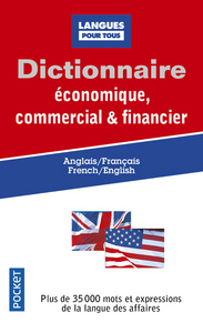 DICTIONNAIRE ECONOMIQUE, COMMERCIAL & FINANCIER - ANGLAIS /FRANCAIS