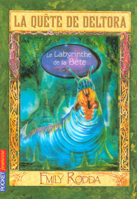 LA QUETE DE DELTORA - TOME 6 LE LABYRINTHE DE LA BETE - VOL06