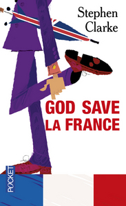 GOD SAVE LA FRANCE