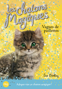 LES CHATONS MAGIQUES - NUMERO 09 VAGUES DE PAILLETTES - VOL09