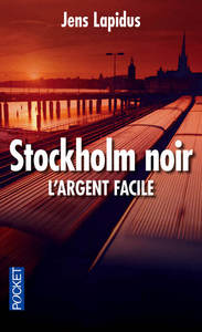 STOCKHOLM NOIR - TOME 1 L'ARGENT FACILE - VOL01