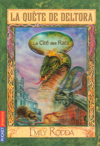 LA QUETE DE DELTORA - TOME 3 LA CITE DES RATS - VOL03