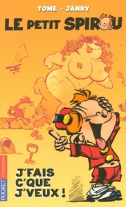 Le petit Spirou - tome 1 J'fais c'que j'veux !