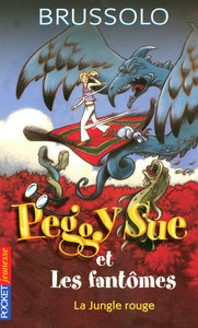 Peggy Sue et les fantômes - tome 8 La jungle rouge