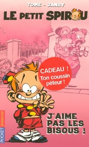 Le petit Spirou - tome 2 J'aime pas les bisous !