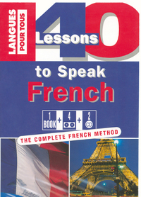 40 lessons to speak french (Coffret 1 livre + 4 K7 + 2CD)