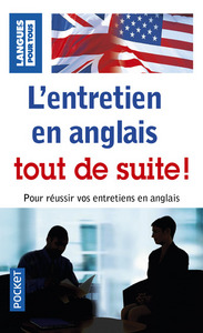 L'ENTRETIEN EN ANGLAIS TOUT DE SUITE