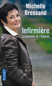 Infirmière - La passion de l'hôpital