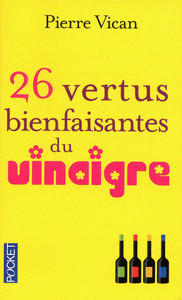 26 VERTUS BIENFAISANTES DU VINAIGRE