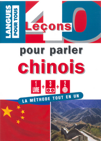 40 leçons pour parler le chinois (Coffret Liv + 3K7 +2CD)