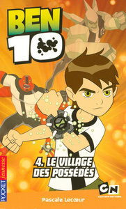 Ben 10 - tome 4 Le village des possédés