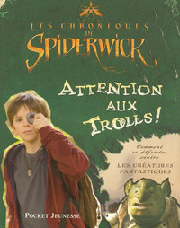 Les chroniques de Spiderwick - Attention aux trolls !
