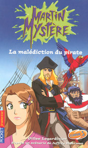 Martin Mystère - tome 5 La malédiction du pirate