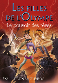 Les filles de l'Olympe - tome 2 Le pouvoir des rêves