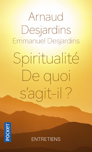 Spiritualité - De quoi s'agit-il ?