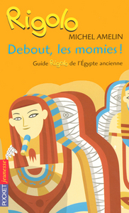 Rigolo - tome 46 Debout, les momies !