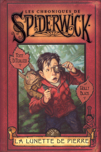 LES CHRONIQUES DE SPIDERWICK - TOME 2 LA LUNETTE DE PIERRE - VOL02