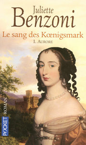 Le sang des Koenigsmark - tome 1 Aurore