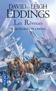 Les Rêveurs - tome 3 Les Gorges de cristal