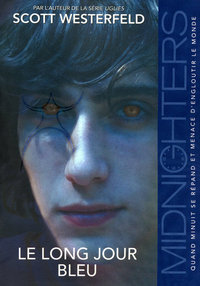 Midnighters - tome 3 Le long jour bleu