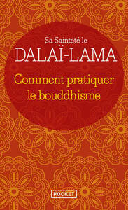 Comment pratiquer le bouddhisme