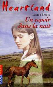 Heartland - tome 17 Un espoir dans la nuit