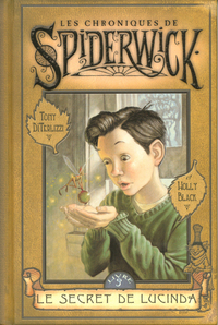 Les chroniques de Spiderwick - tome 3 Le secret de Lucinda