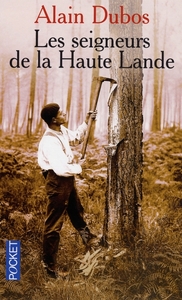 Les seigneurs de la Haute Lande