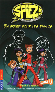 Spiez - tome 5 En route pour les ennuis