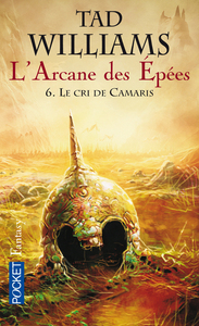 L'ARCANE DES EPEES - TOME 6 LE CRI DE CAMARIS - VOL06