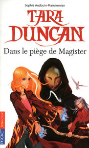 Tara Duncan - Dans le piège de Magister