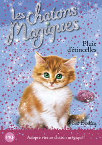 Les chatons magiques - numéro 11 Pluie d'étincelles