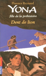 Yona fille de la préhistoire - tome 2 Dent de lion