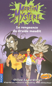 Martin Mystère - tome 3 La vengeance du druide maudit