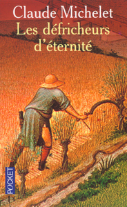 LES DEFRICHEURS D'ETERNITE