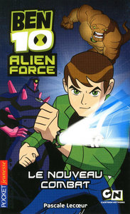 Ben 10 Alien Force - tome 1 Le nouveau combat