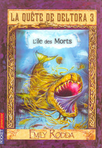 La quête de Deltora 3 - tome 3 L'île des morts