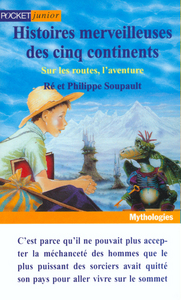 Histoires merveilleuses des cinq continents - tome 2 Sur les routes, l'aventure