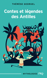 Contes et légendes des Antilles