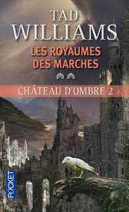 Chateau d'ombre - tome 2 Les Royaumes des Marches