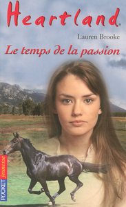 Heartland - tome 25 Le temps de la passion