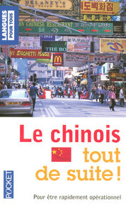 Le chinois tout de suite !