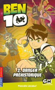 Ben 10 - tome 2 Danger préhistorique