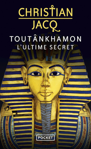 Toutankhamon l'ultime secret