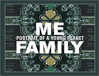 Me, Family - Portrait of a Young Planet /franCais/anglais